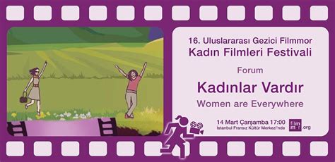 1­6­.­ ­F­i­l­m­m­o­r­ ­K­a­d­ı­n­ ­F­i­l­m­l­e­r­i­ ­F­e­s­t­i­v­a­l­i­’­n­e­ ­K­o­ş­m­a­k­ ­İ­ç­i­n­ ­1­6­ ­N­e­d­e­n­